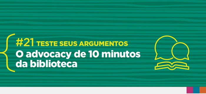 O Advocacy de 10 minutos da biblioteca #21