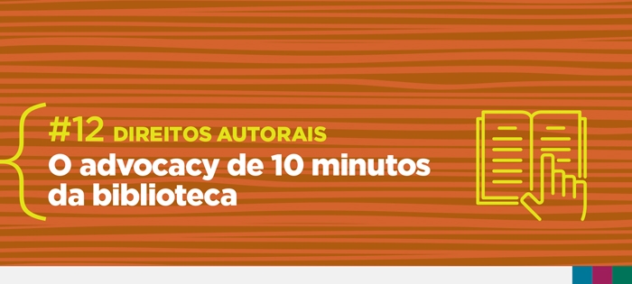 O Advocacy de 10 minutos da Biblioteca #12